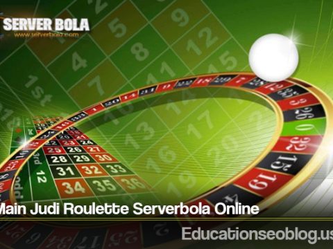 Cara Main Judi Roulette Serverbola Online