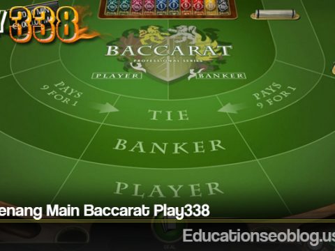 Tips Menang Main Baccarat Play338